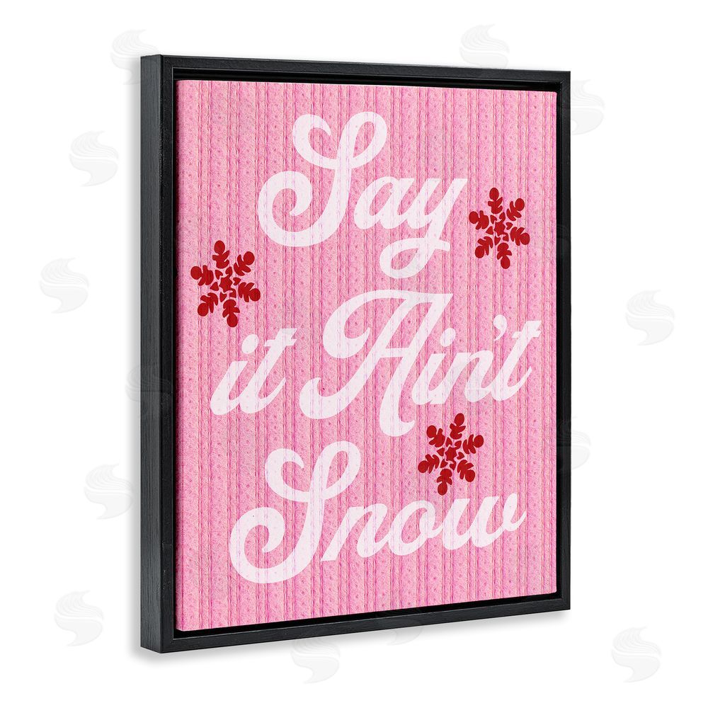 Stupell Studio Pink Say It Ain't Snow Black Floating Frame Canvas Wall Art Print