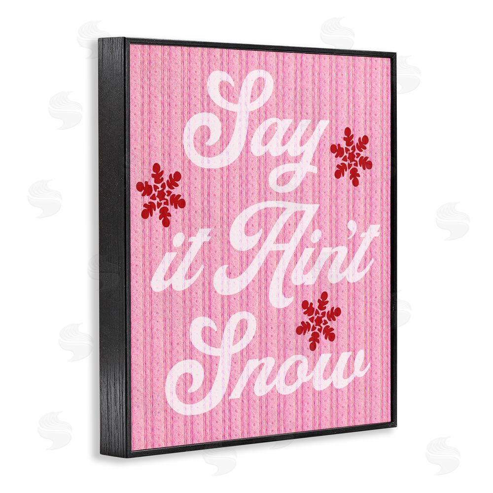 Stupell Studio Pink Say It Ain't Snow Black Framed Giclee Wall Art Print