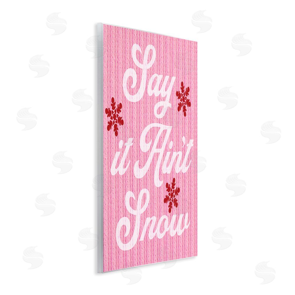 Stupell Studio Pink Say It Ain't Snow Wall Plaque Art Print