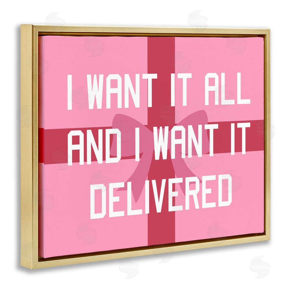 Stupell Studio Funny Want Gifts Delivered Gold Floating Frame Canvas Wall Art Print