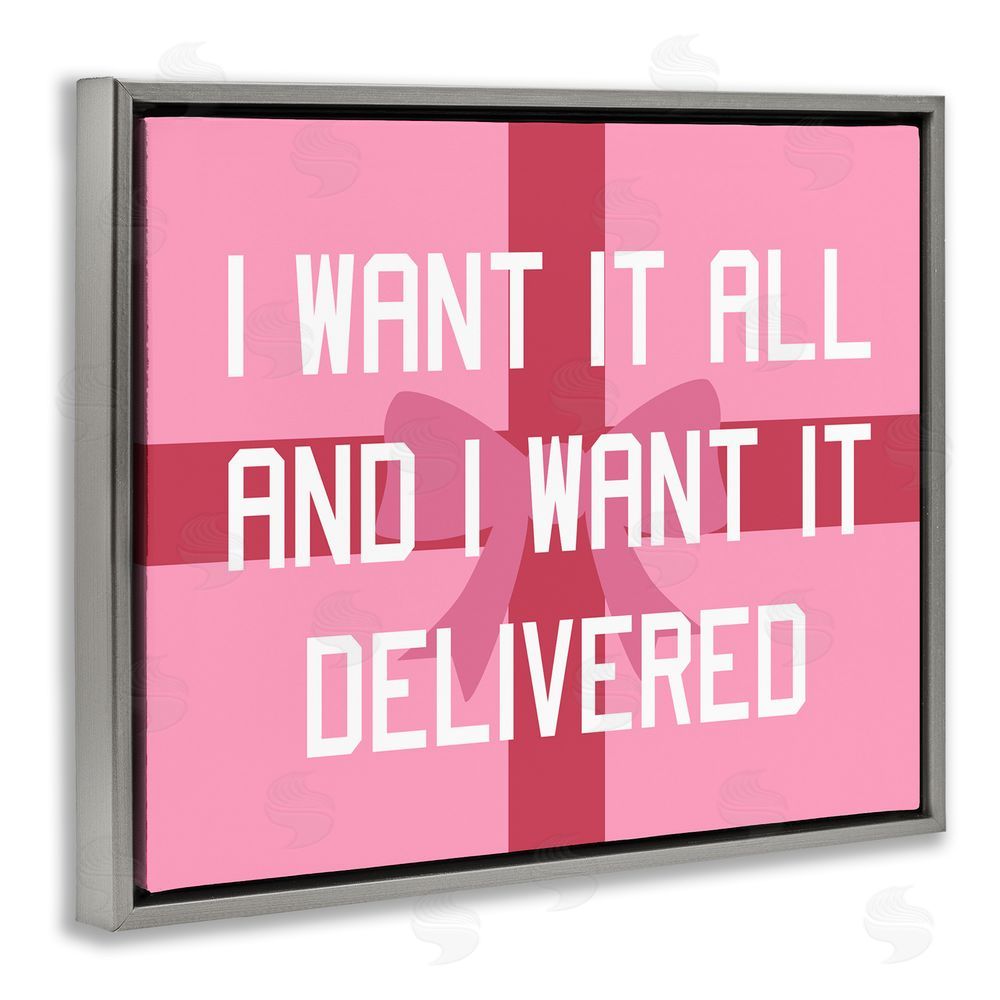 Stupell Studio Funny Want Gifts Delivered Grey Floating Frame Canvas Wall Art Print
