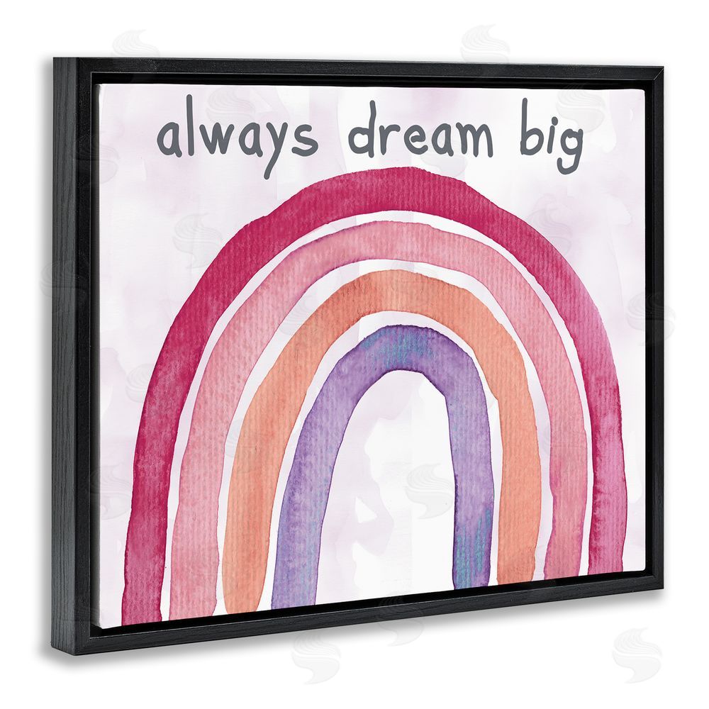 Kelly Donovan Always Dream Big Rainbow Black Floating Frame Canvas Wall Art Print