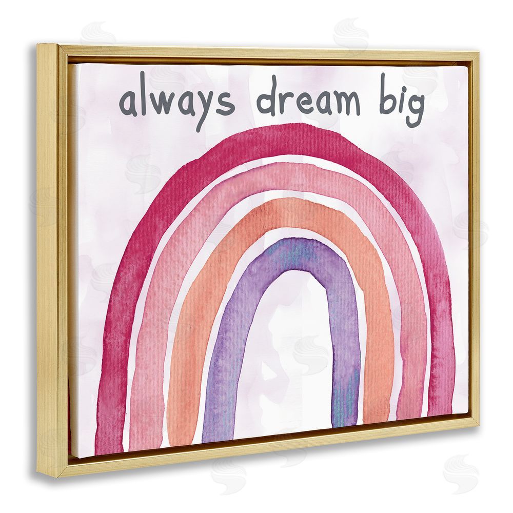 Kelly Donovan Always Dream Big Rainbow Gold Floating Frame Canvas Wall Art Print
