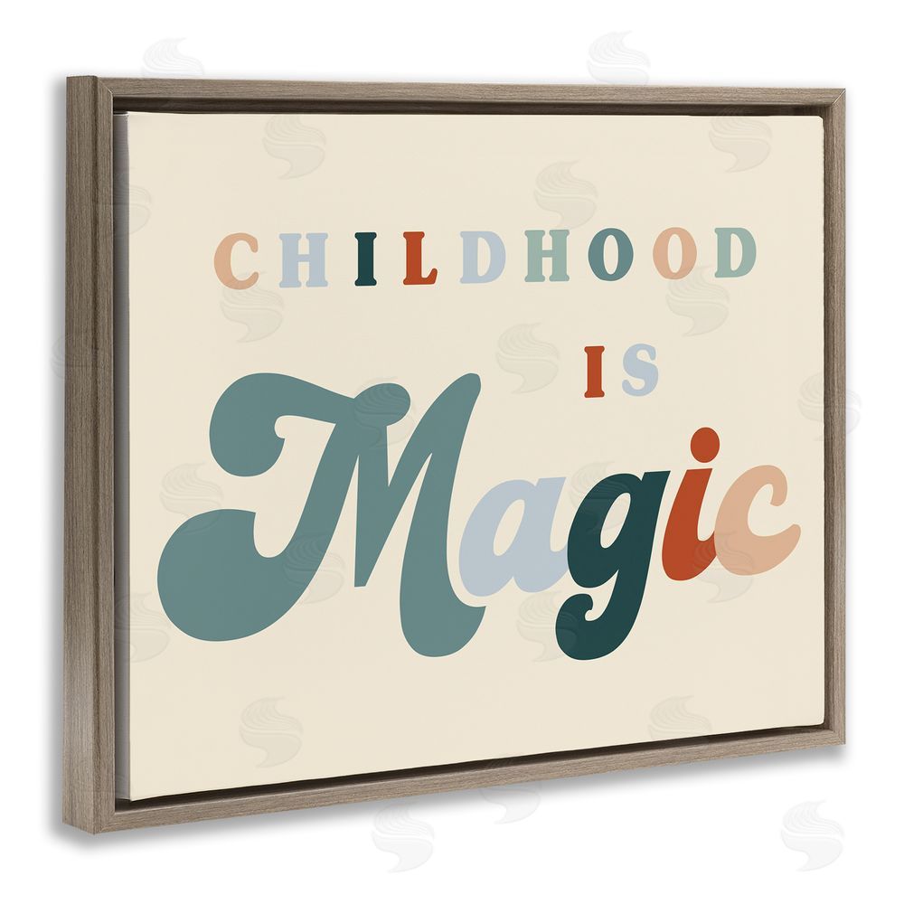 Stupell Studio Childhood is Magic Phrase Brown Floating Frame Canvas Wall Art Print