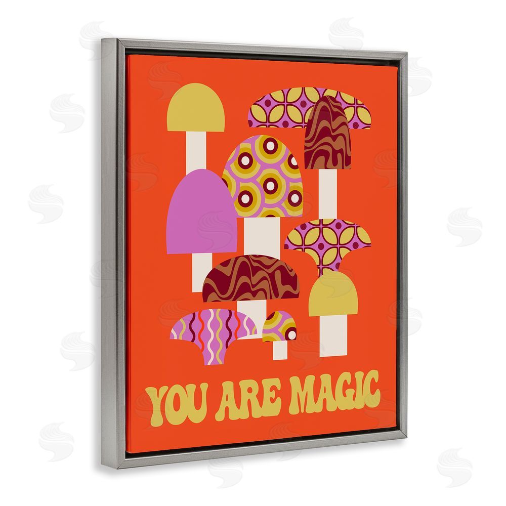 Stupell Studio You Are Magic Mushrooms Grey Floating Frame Canvas Wall Art Print