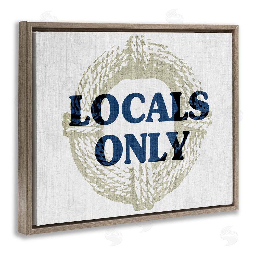 Stupell Studio Locals Only Maritime Phrase Brown Floating Frame Canvas Wall Art Print