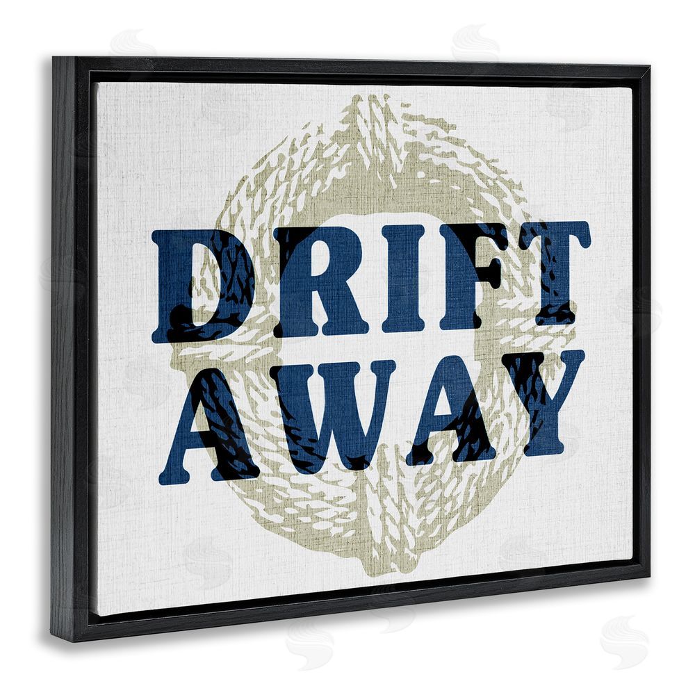 Stupell Studio Drift Away Maritime Phrase Black Floating Frame Canvas Wall Art Print