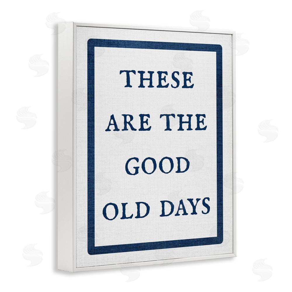 Stupell Studio Good Old Days Phrase White Framed Giclee Wall Art Print