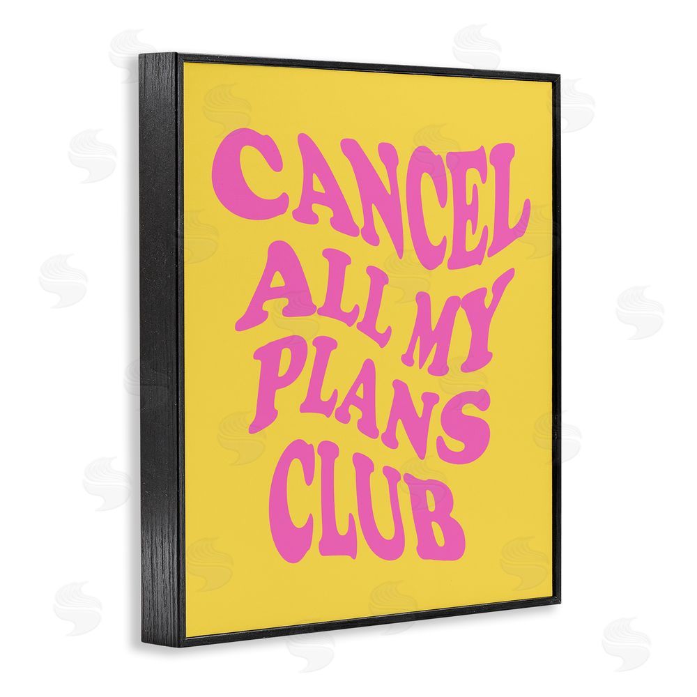 House of Lulu Groovy Cancel Plans Phrase Black Framed Giclee Wall Art Print