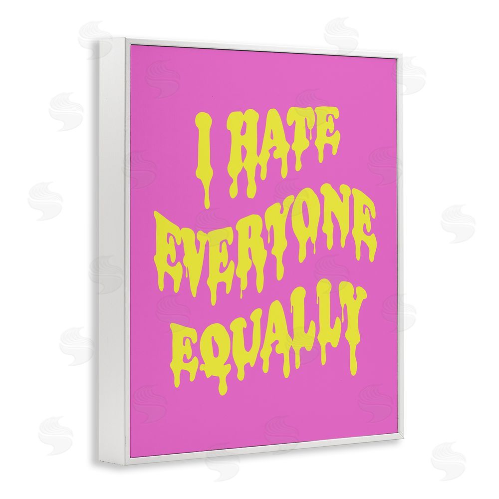 House of Lulu Hate Everyone Drip Phrase White Framed Giclee Wall Art Print