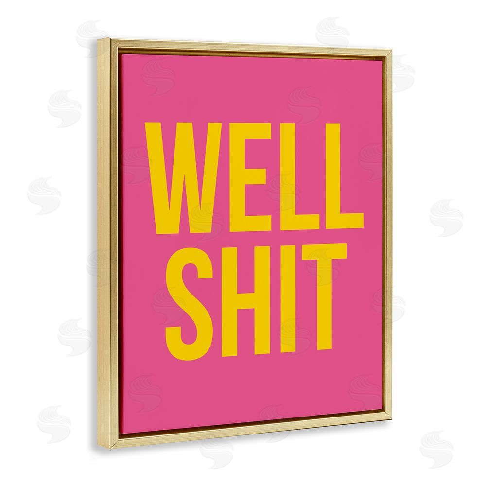 House of Lulu Well Sh*t Pink & Yellow Gold Floating Frame Canvas Wall Art Print
