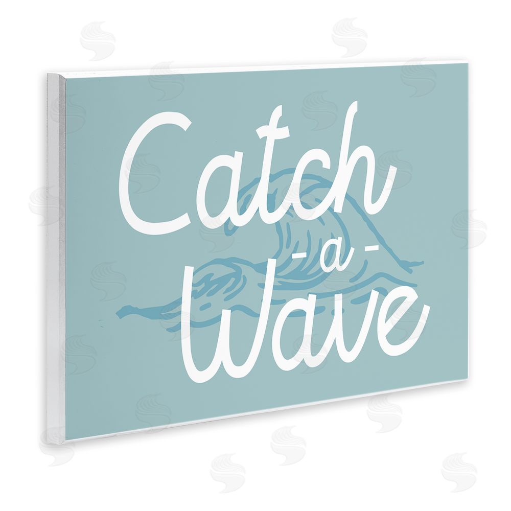 Stupell Studio Catch a Wave Phrase Wall Plaque Art Print