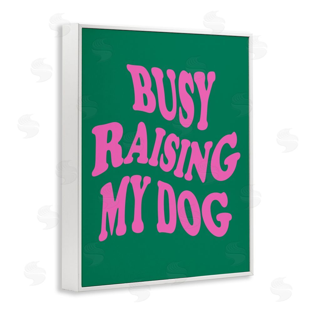 House of Lulu Raising My Dog Phrase White Framed Giclee Wall Art Print