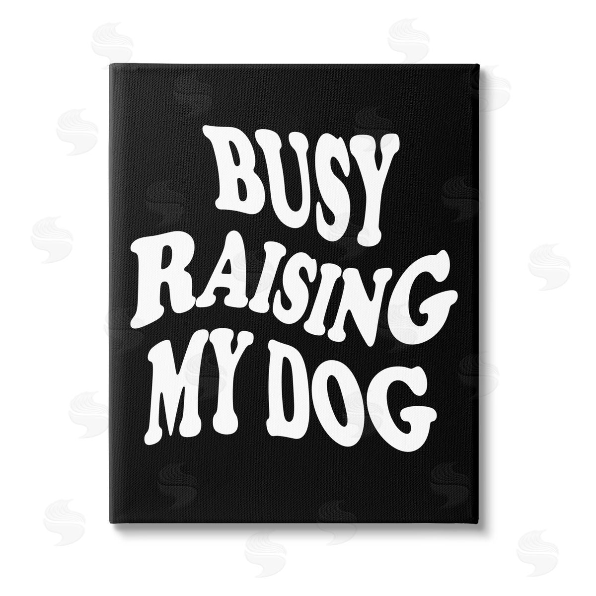 House of Lulu Black & White Dog Phrase Stretched Canvas Wall Art Print