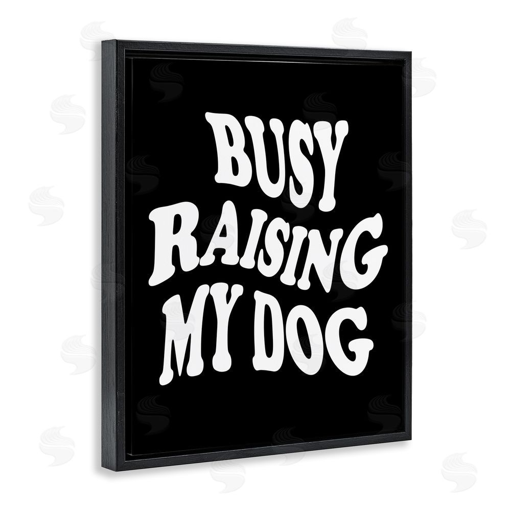 House of Lulu Black & White Dog Phrase Black Floating Frame Canvas Wall Art Print