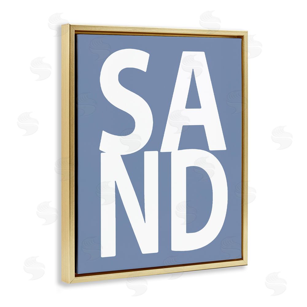 Jamie MacDowell Nautical Sand Phrase Gold Floating Frame Canvas Wall Art Print