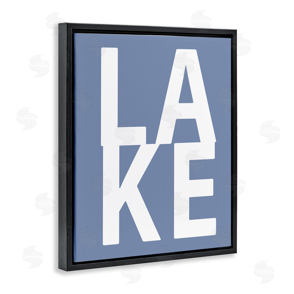 Jamie MacDowell Lake House Text Black Floating Frame Canvas Wall Art Print