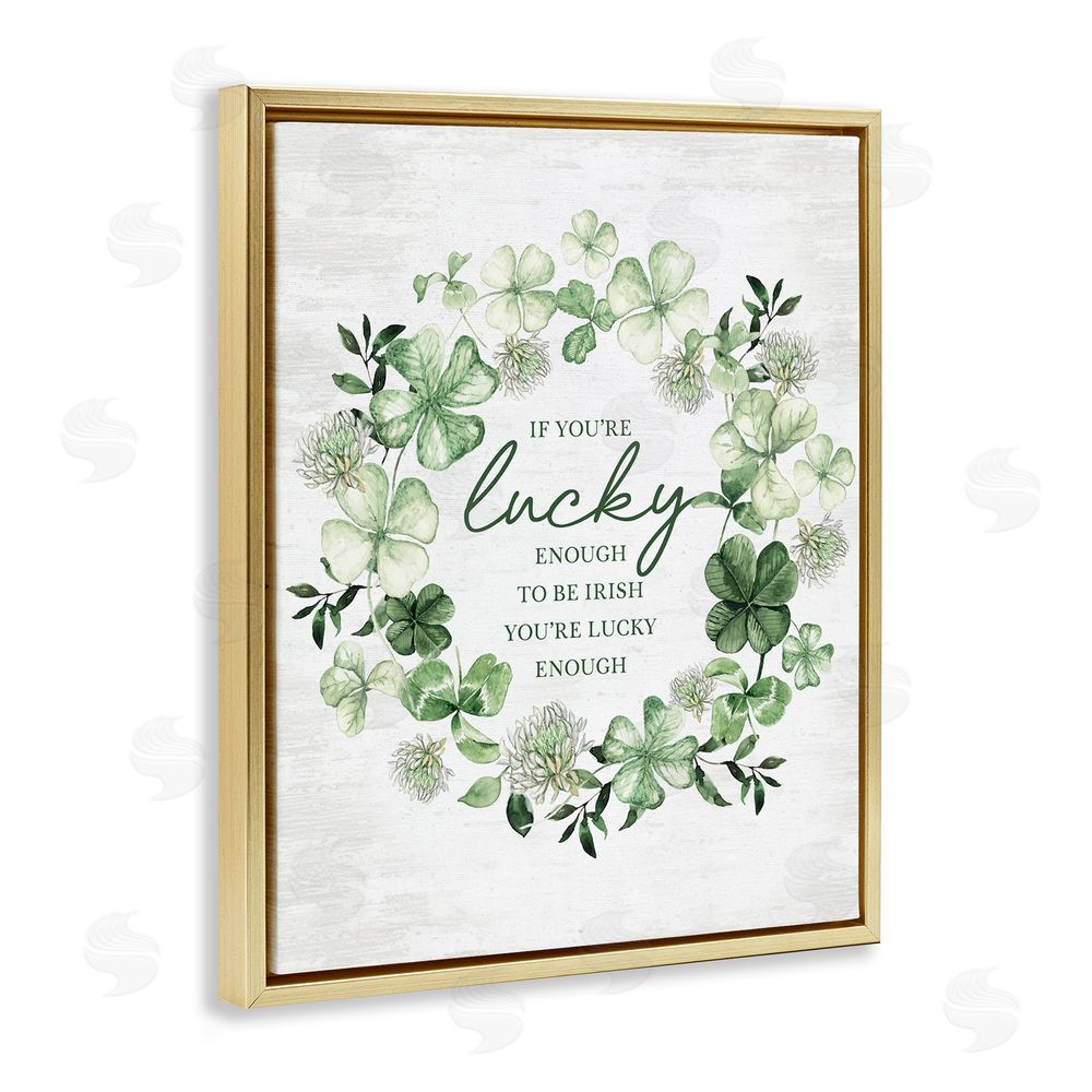 Lettered and Lined Irish is Lucky Enough Wreath Gold Floating Frame Canvas Wall Art Print