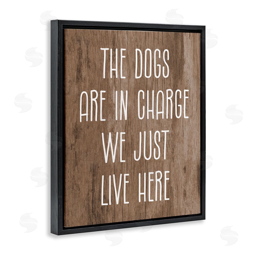 Stupell Studio Dogs In Charge Pet Phrase Black Floating Frame Canvas Wall Art Print