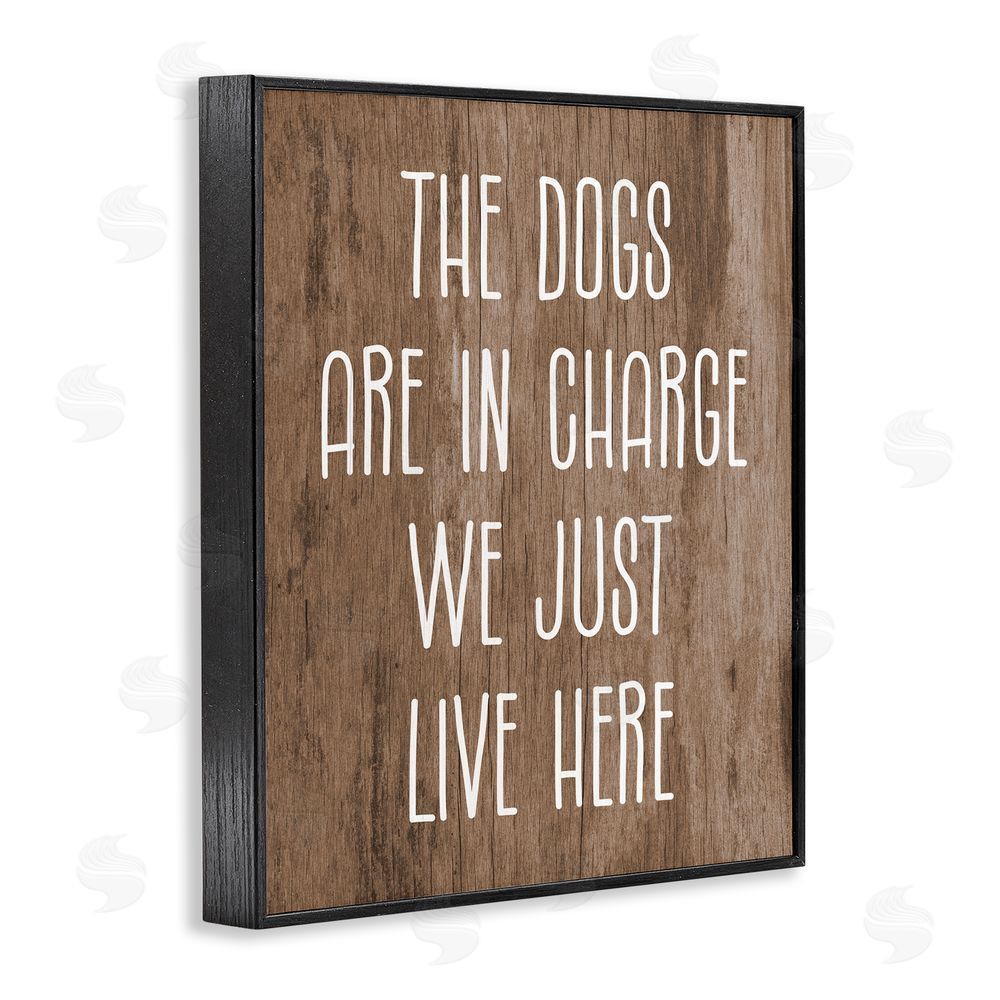 Stupell Studio Dogs In Charge Pet Phrase Black Framed Giclee Wall Art Print