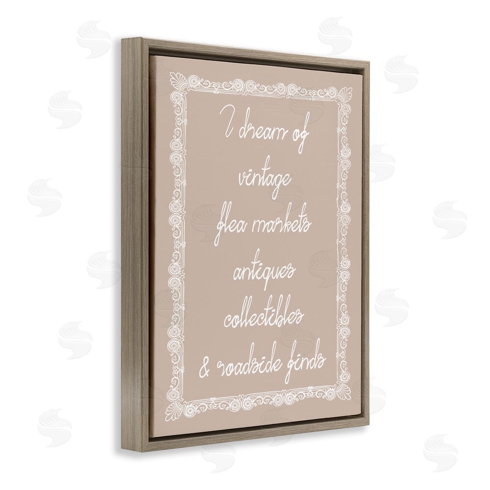 Stupell Studio Dream of Antiques Phrase Brown Floating Frame Canvas Wall Art Print