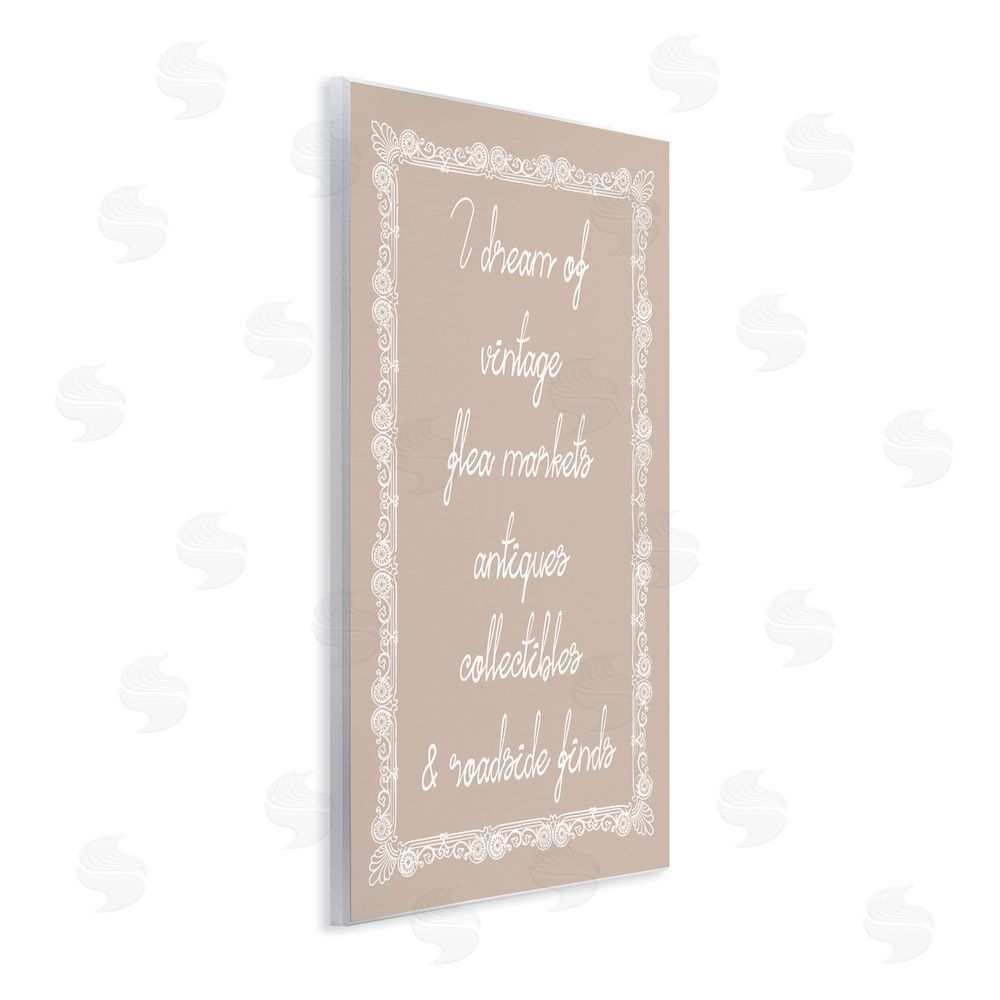 Stupell Studio Dream of Antiques Phrase Wall Plaque Art Print