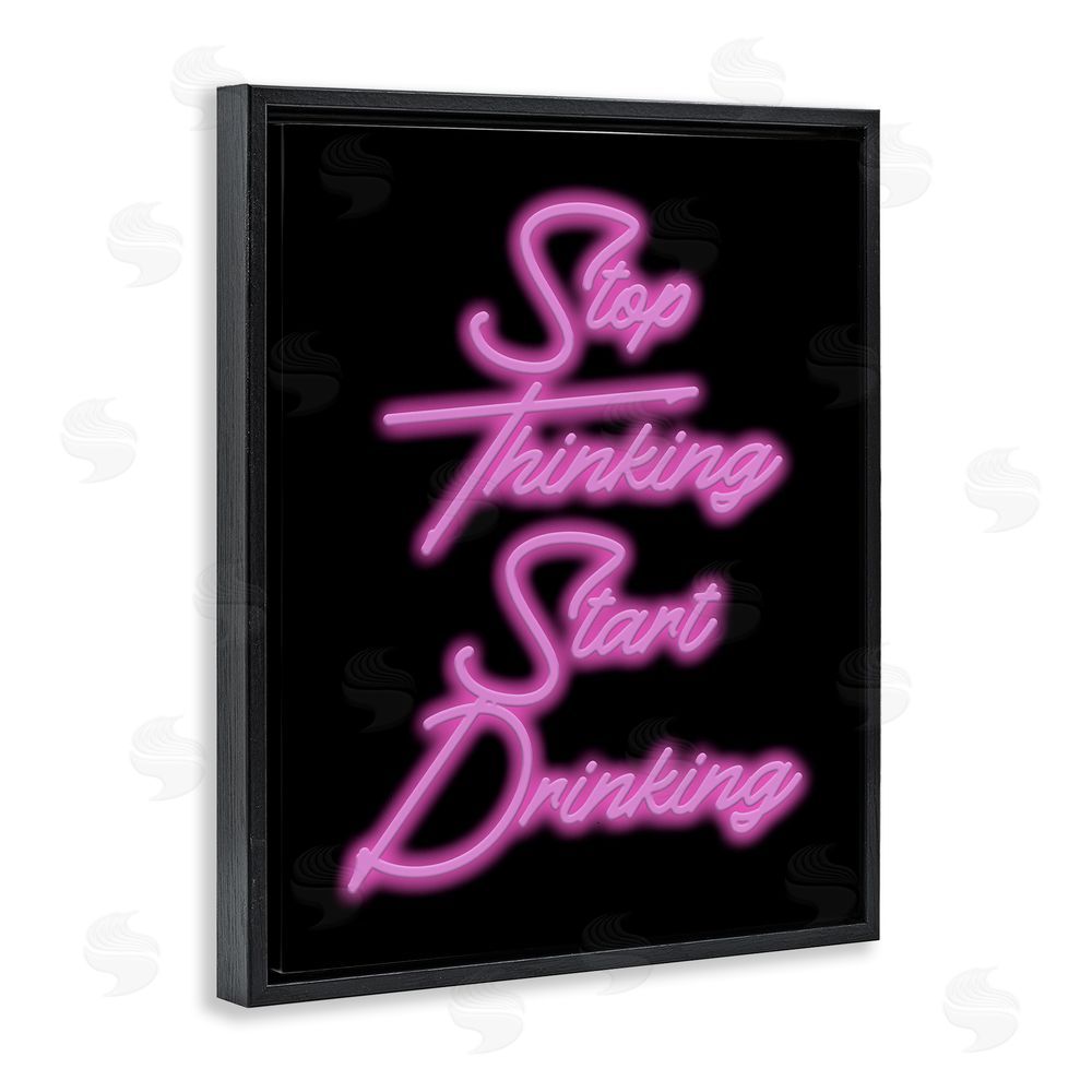House of Lulu Stop Thinking Drinking Humor Black Floating Frame Canvas Wall Art Print