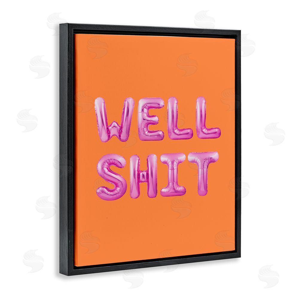 House of Lulu Well Sh*t Orange & Pink Black Floating Frame Canvas Wall Art Print
