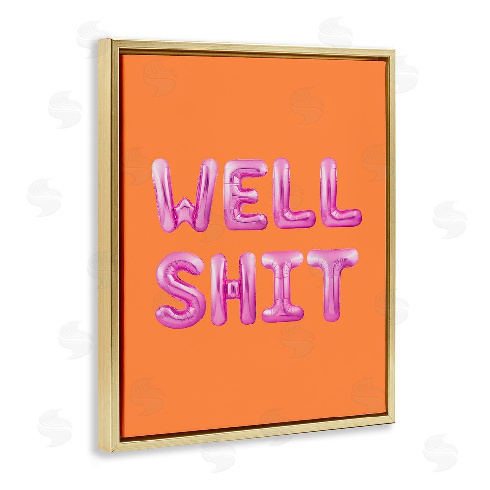 House of Lulu Well Sh*t Orange & Pink Gold Floating Frame Canvas Wall Art Print