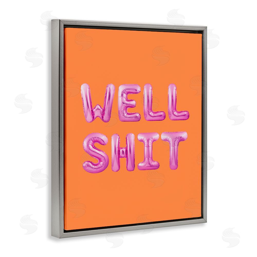 House of Lulu Well Sh*t Orange & Pink Grey Floating Frame Canvas Wall Art Print