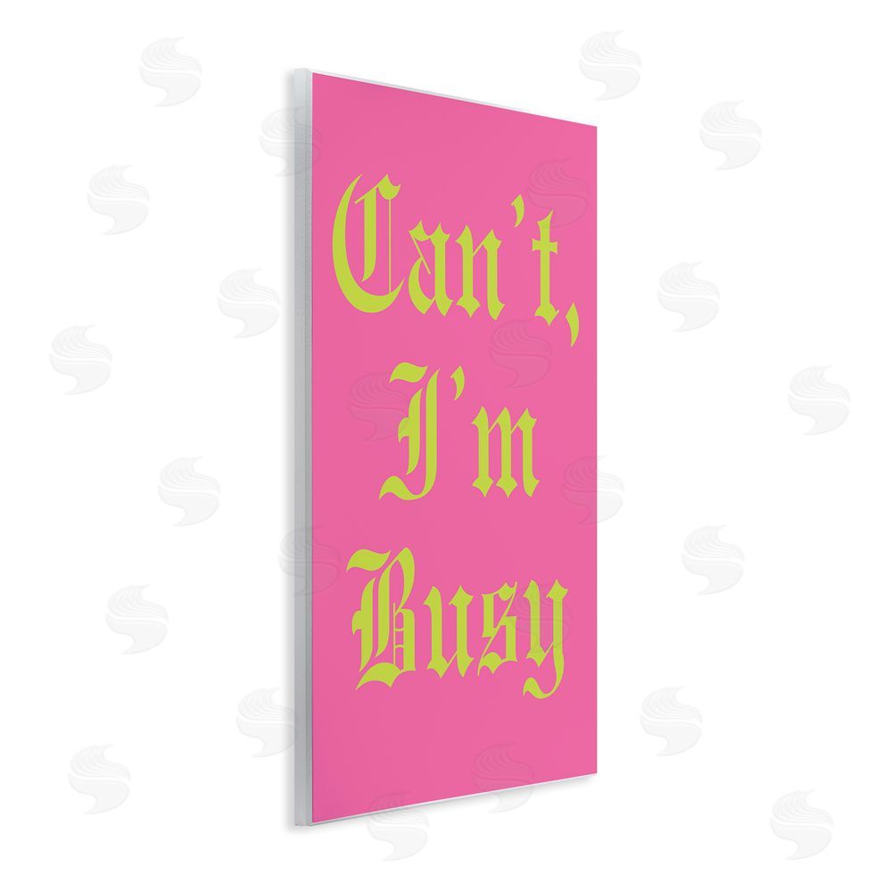 House of Lulu Can't I'm Busy Phrase Wall Plaque Art Print