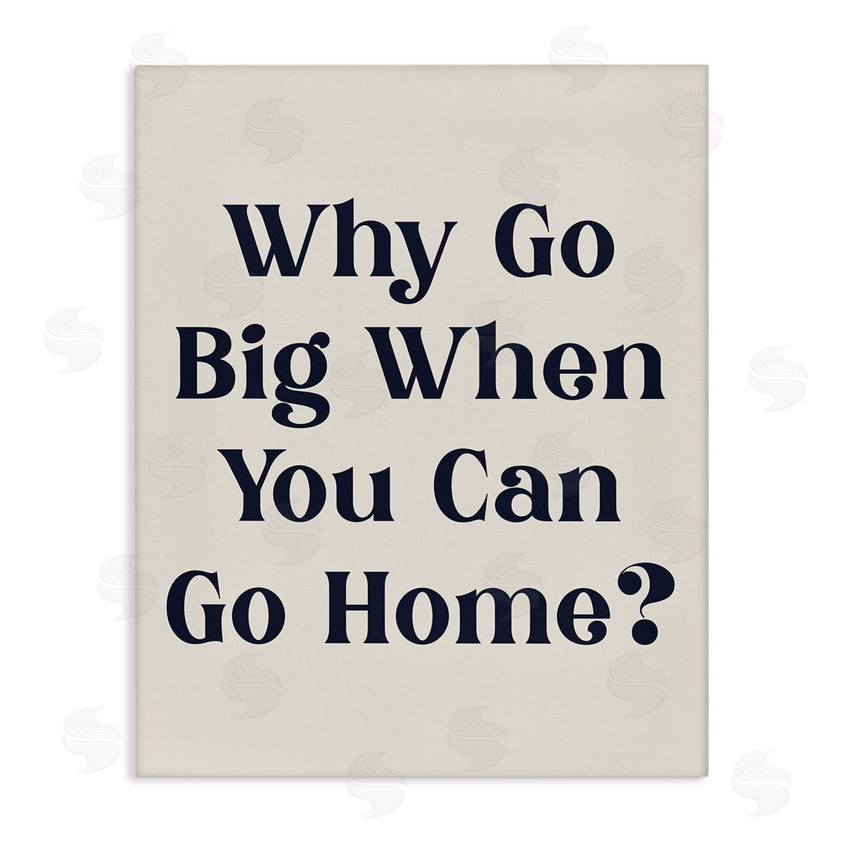 Stupell Studio Introverted Why Go Big Canvas Wall Art Print