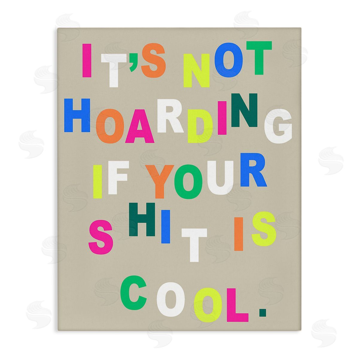 Stupell Studio Funny Not Hoarding Canvas Wall Art Print