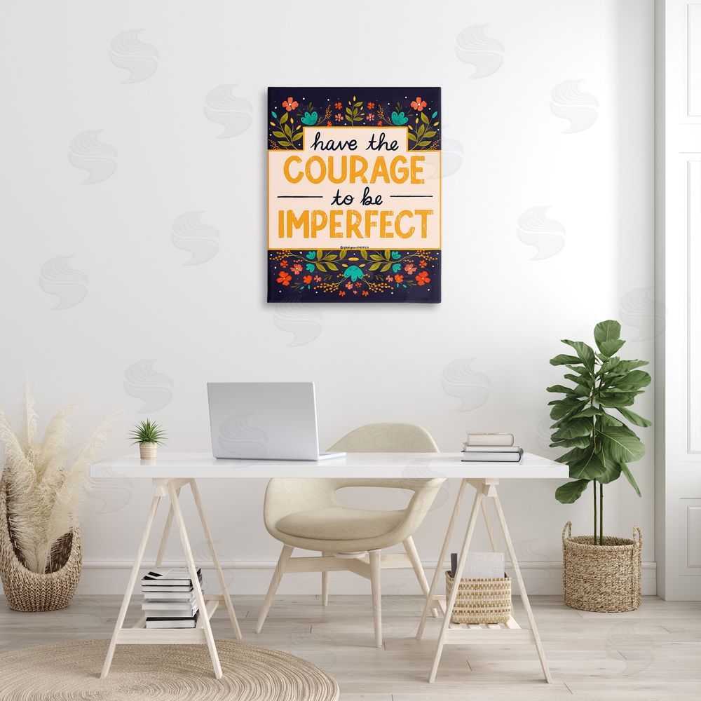 Glad You're Here Co. Courage To Be Imperfect Canvas Wall Art Print in Room