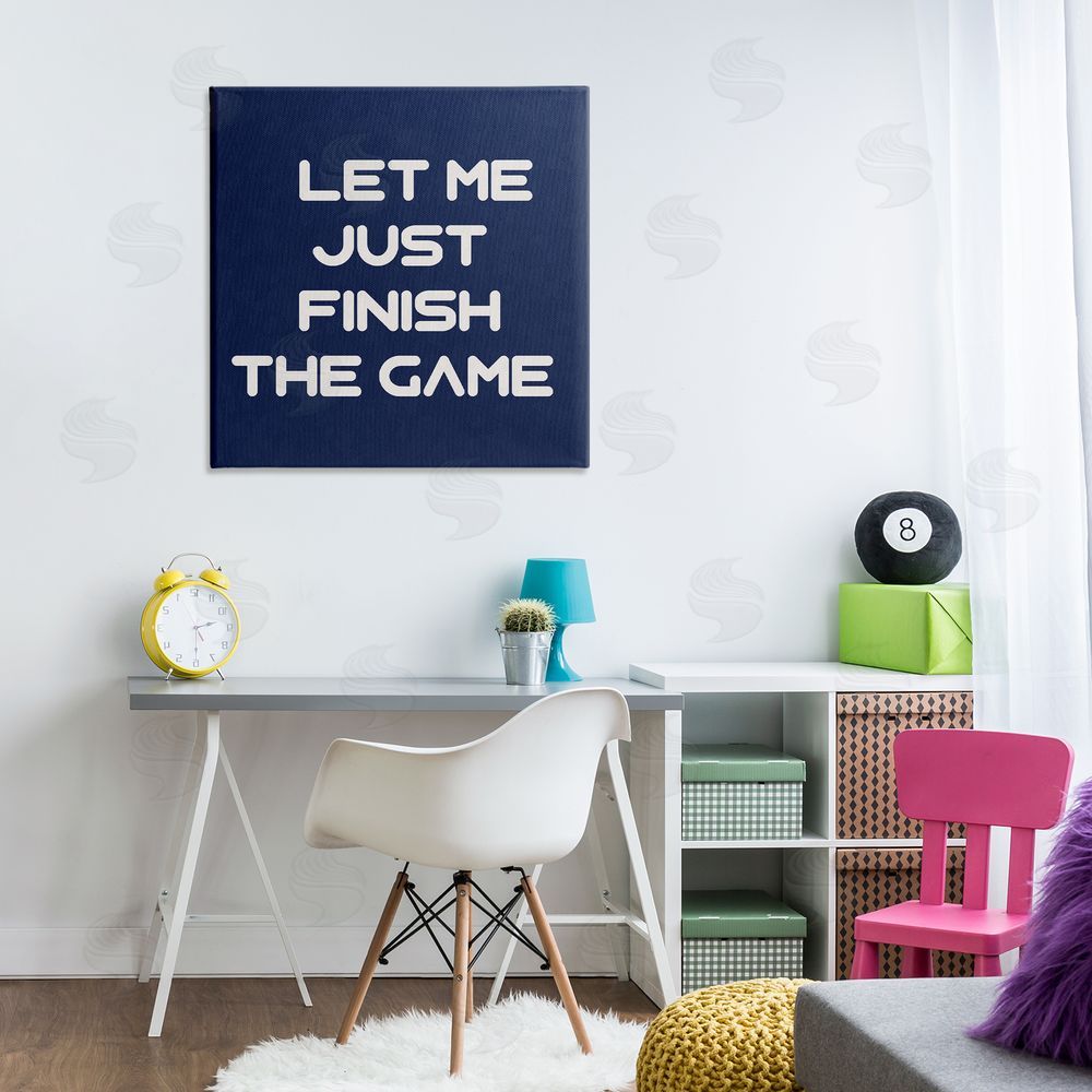 Anna Quach Finish The Game Phrase Canvas Wall Art Print in Room