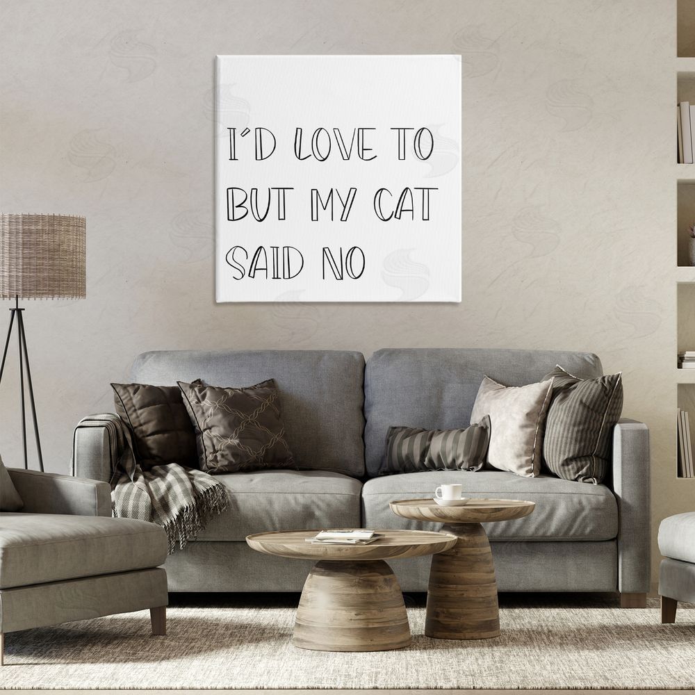 SD Graphics Studio My Cat Said No Canvas Wall Art Print in Room