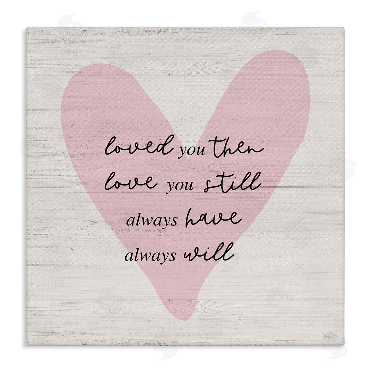 Natalie Carpentieri Love You Still Heart Canvas Wall Art Print