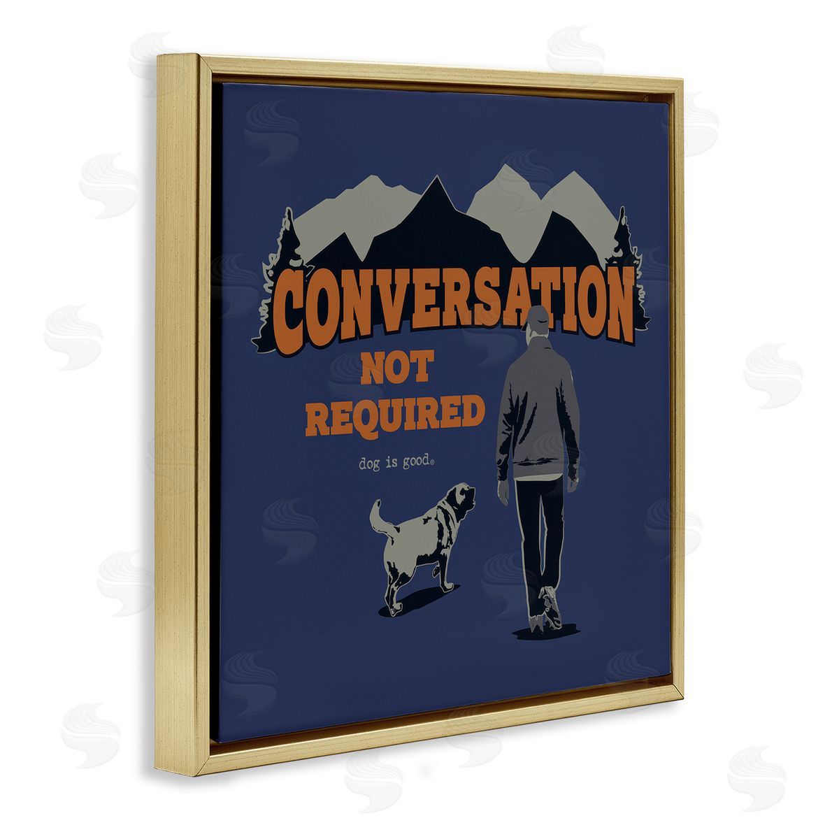 Dog Is Good Conversation Not Required Gold Floating Frame Canvas Wall Art Print