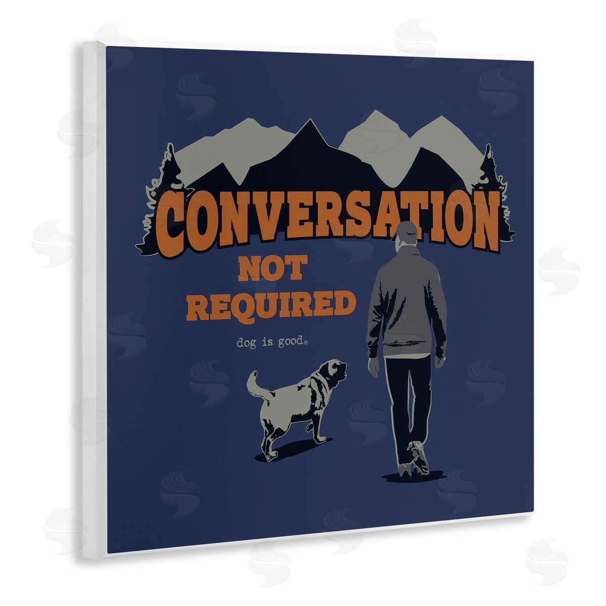 Dog Is Good Conversation Not Required Wooden Wall Plaque Art Print