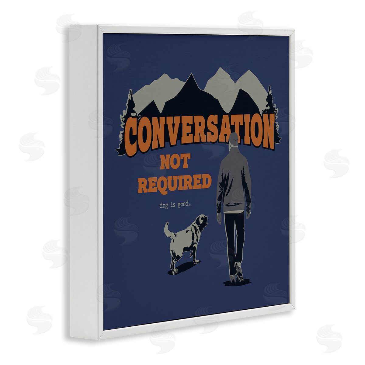Dog Is Good Conversation Not Required White Framed Giclee Wall Art Print
