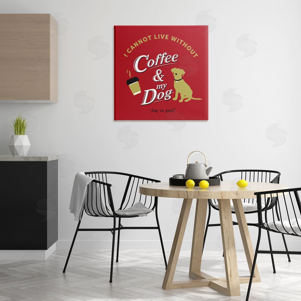 Dog Is Good Coffee & My Dog Canvas Wall Art Print in Room
