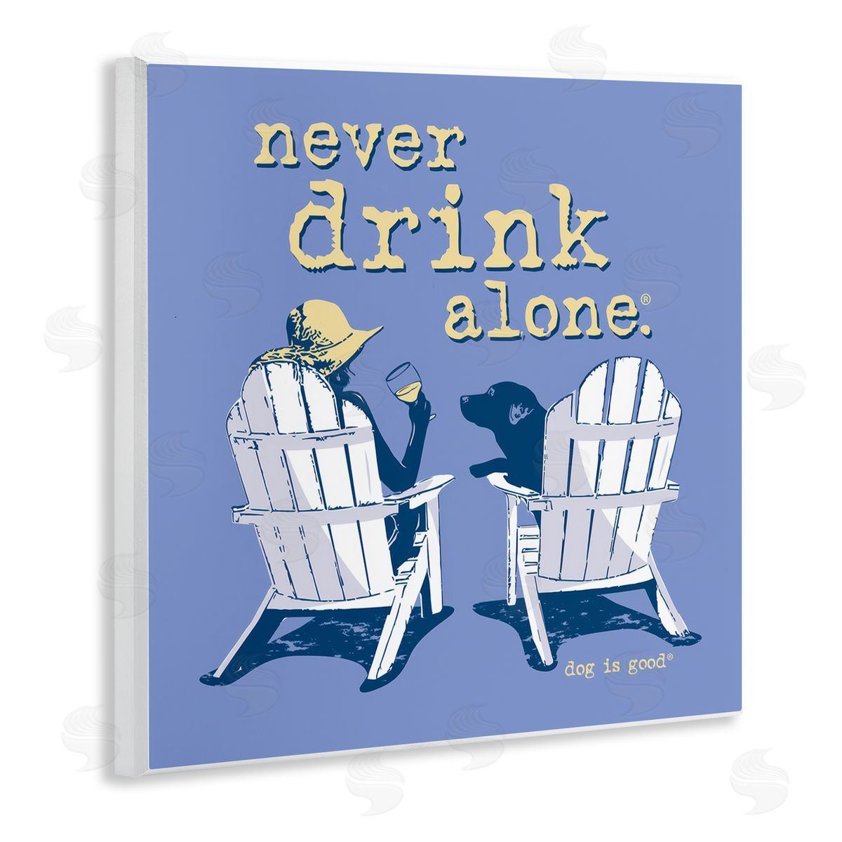 Dog Is Good Girl & Dog Drink Alone Wooden Wall Plaque Art Print