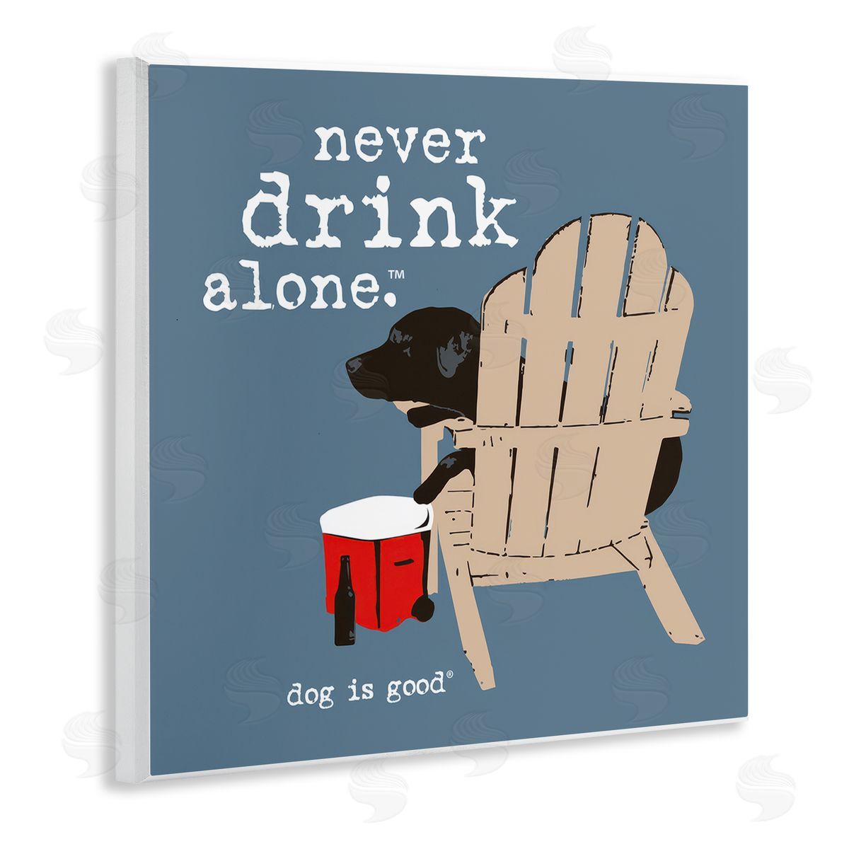 Dog Is Good Never Drink Alone Phrase Wooden Wall Plaque Art Print