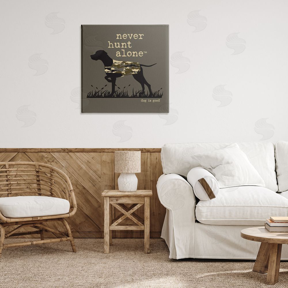 Dog Is Good Never Hunt Alone Dog Canvas Wall Art Print in Room