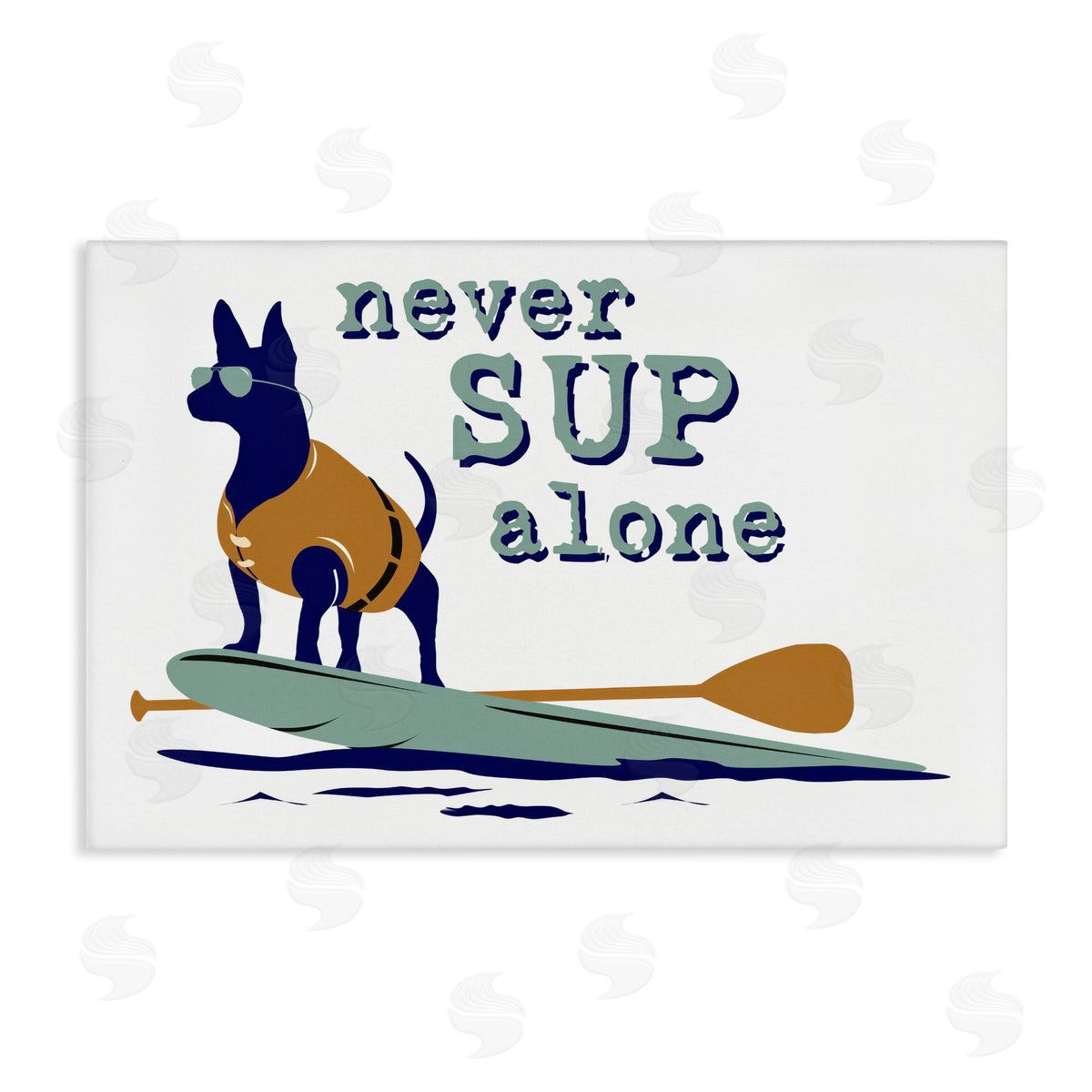 Dog Is Good Never Paddleboard Alone Dog Canvas Wall Art Print