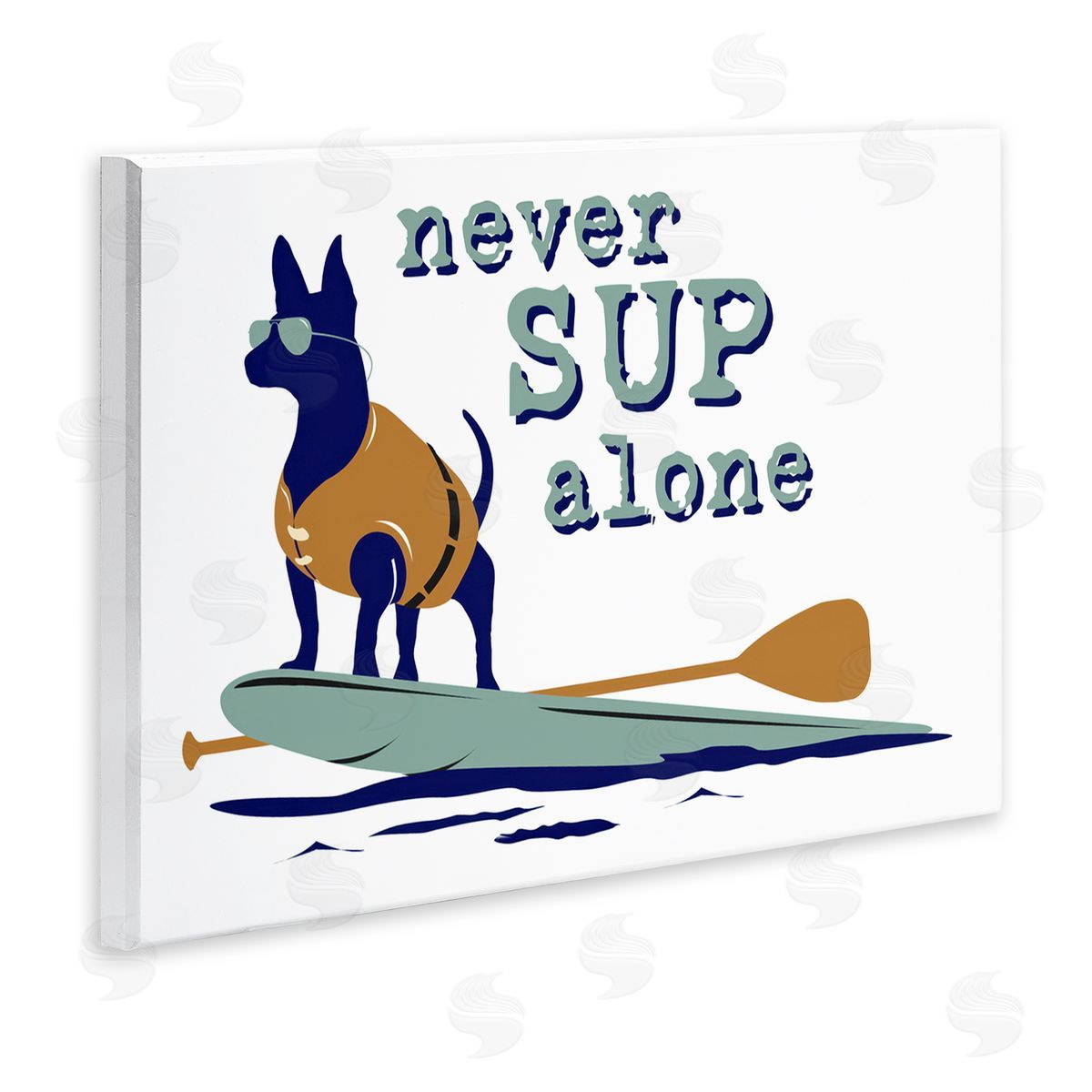 Dog Is Good Never Paddleboard Alone Dog Wooden Wall Plaque Art Print