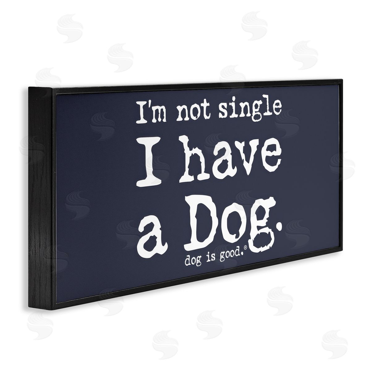 Dog Is Good Not Single Have a Dog