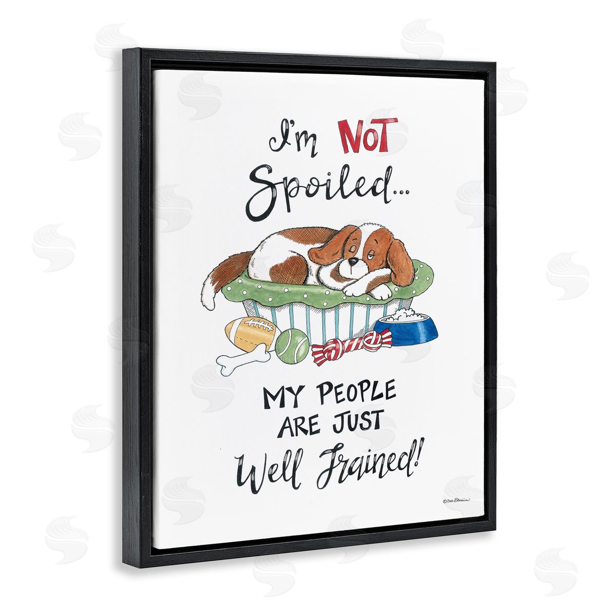 Deb Strain Not Spoiled Well Trained Black Floating Frame Canvas Wall Art Print