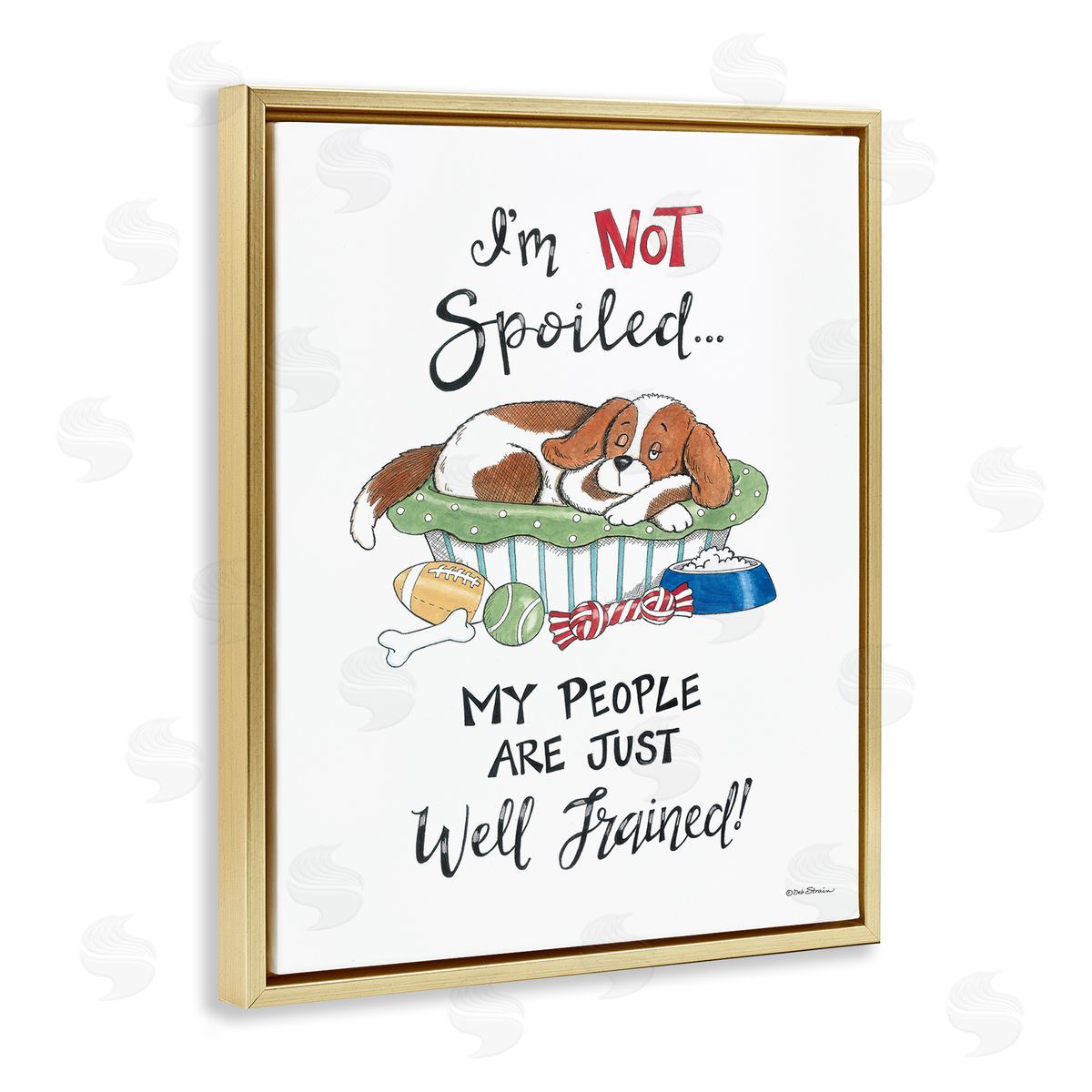 Deb Strain Not Spoiled Well Trained Gold Floating Frame Canvas Wall Art Print