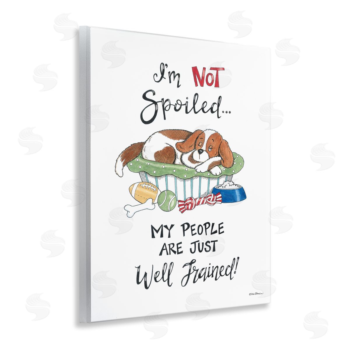 Deb Strain Not Spoiled Well Trained Wooden Wall Plaque Art Print